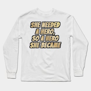 Hero Long Sleeve T-Shirt